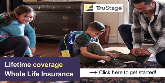 ad for TruStage Whole Life Ins. cute smiling girl watches dad help younger brother tie his shoes before catching school bus